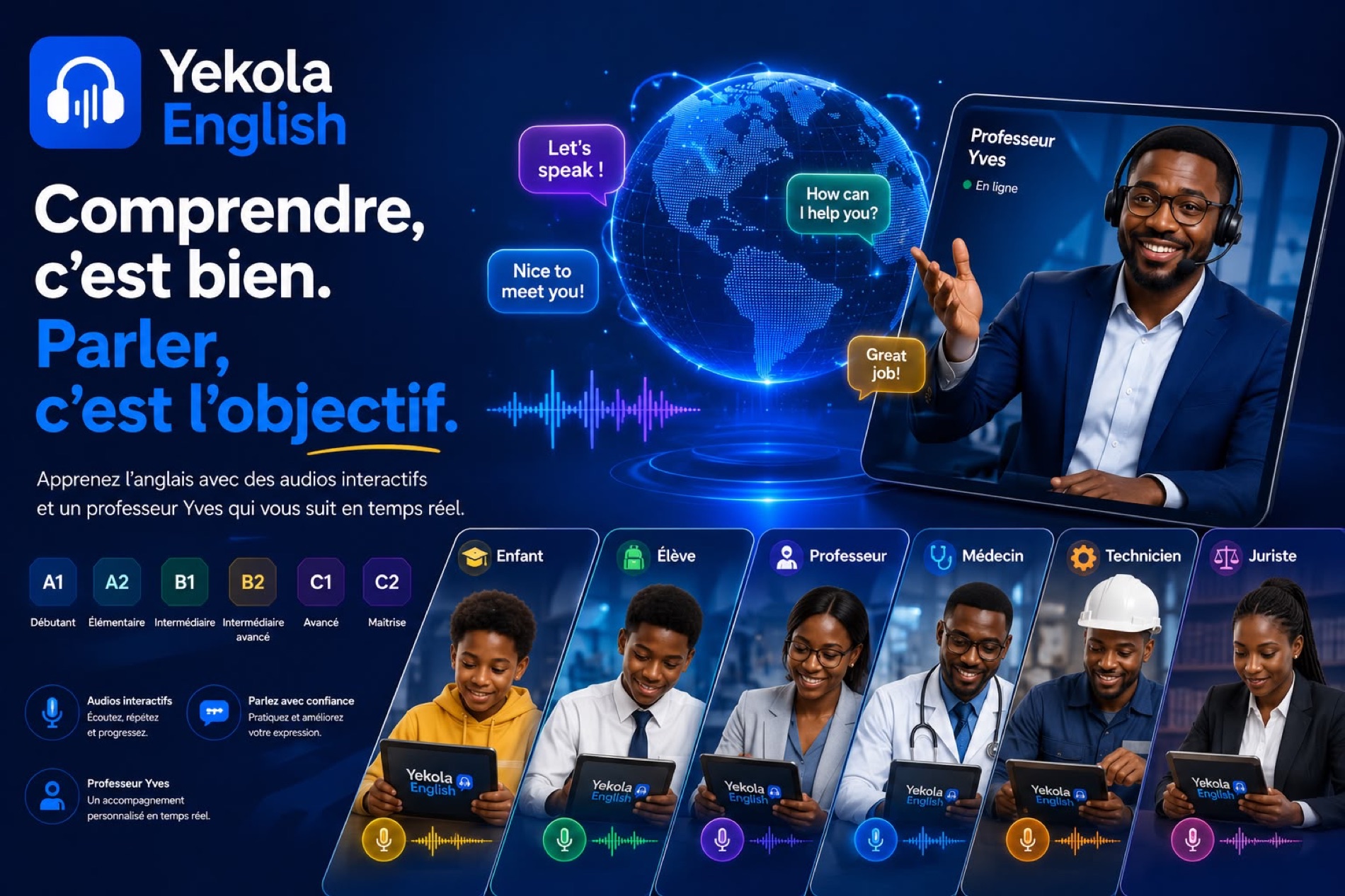 Comprendre, c'est bien. Parler, c'est l'objectif. Apprends l'anglais avec des audios interactifs et le professeur Yves, en ligne, qui te suit en temps réel — niveaux A1 à C2, pour tous les profils.